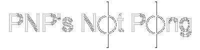 PNP's Not Pong